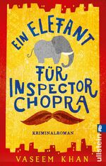 Ein Elefant für Inspector Chopra – Kriminalroman