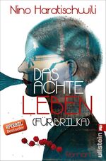 ISBN 9783548289274: Das achte Leben (Für Brilka) – Roman | 6 Generationen, 8 außergewöhnliche Leben und eine große Familiensaga: Der SPIEGEL-Bestseller