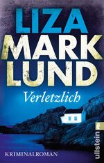 ISBN 9783548290119: Verletzlich: Kriminalroman (Ein Annika-Bengtzon-Krimi, Band 11)