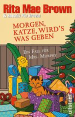 ISBN 9783548290904: Morgen, Katze, wird's was geben (Ein Mrs.-Murphy-Krimi 22) – Ein Fall für Mrs. Murphy