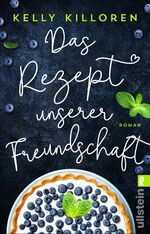 ISBN 9783548291086: Das Rezept unserer Freundschaft