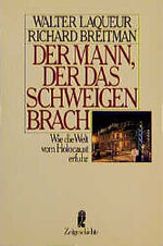 ISBN 9783548330921: Der Mann, der das Schweigen brach. Wie die Welt vom Holocaust erfuhr