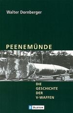 ISBN 9783548331195: Peenemünde – Die Geschichte der V-Waffen