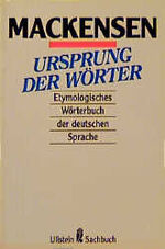 ISBN 9783548344423: Ursprung der Wörter. Etymologisches Wörterbuch der deutschen Sprache