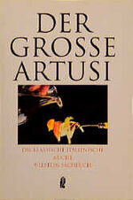ISBN 9783548347363: Der grosse Artusi Pellegrino Artusi cucina italiana Länderküchen Italien Küche Kochen Kochbuch Italy Italia Die klassische italienische Küche Der große Artusi Essen Trinken