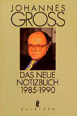 Johannes Gross: Das neue Notizbuch : 198 Johannes Gross: Das neue Notizbuch : 198