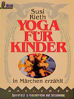 ISBN 9783548353982: Yoga für Kinder Rieth, Susanne