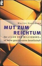 ISBN 9783548354545: Mut zum Reichtum