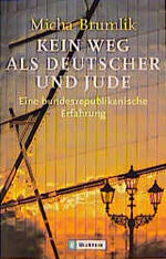 ISBN 9783548359304: Kein Weg als Deutscher und als Jude