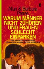 ISBN 9783548359694: Warum Männer nicht zuhören und Frauen schlecht einparken [Paperback] Allan Pease; Barbara Pease and Anja Giese