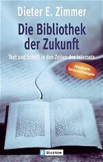 ISBN 9783548362830: Die Bibliothek der Zukunft