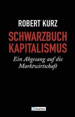 ISBN 9783548363080: Schwarzbuch Kapitalismus – Ein Abgesang auf die Marktwirtschaft