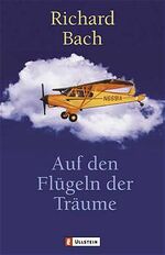 ISBN 9783548363295: Auf den Flügeln der Träume.