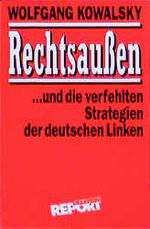 Wolfgang Kowalsky: Rechtsaussen ... und Wolfgang Kowalsky: Rechtsaussen ... und