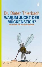 ISBN 9783548367897: Warum juckt der Mückenstich?