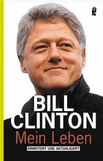 ISBN 9783548367910: Mein Leben Taschenbuch – 11. Oktober 2005 von Bill Clinton (Autor)