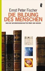 ISBN 9783548368061: Die Bildung des Menschen – Was die Naturwissenschaften über uns wissen