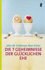 ISBN 9783548368153: Die 7 Geheimnisse der glücklichen Ehe