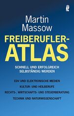 ISBN 9783548369150: Freiberufler-Atlas - Schnell und erfolgreich selbständig werden