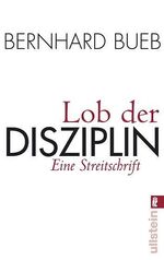 ISBN 9783548369303: Lob der Disziplin - Eine Streitschrift (MAR216)