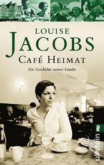 Café Heimat – Die Geschichte meiner Familie