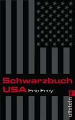 Eric Frey: Schwarzbuch USA Eric Frey: Schwarzbuch USA