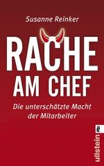 ISBN 9783548372020: Rache am Chef - Die unterschätzte Macht der Mitarbeiter