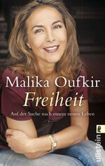 ISBN 9783548372099: Freiheit - Auf der Suche nach einem neuen Leben