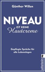 ISBN 9783548372266: Niveau ist keine Hautcreme