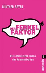 Günther Beyer: Der Ferkel-Faktor - die s