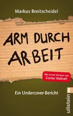 Arm durch Arbeit – Ein Undercover-Bericht