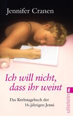 ISBN 9783548373355: Ich will nicht, dass ihr weint!