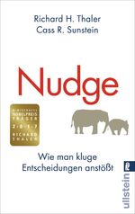 ISBN 9783548373669: Nudge - Wie man kluge Entscheidungen anstößt | Wie man Menschen dazu bringt, das Richtige zu tun