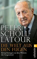 Peter Scholl-Latour: Die Welt aus den Fu Peter Scholl-Latour: Die Welt aus den Fu