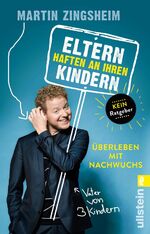 ISBN 9783548376585: Eltern haften an ihren Kindern - Überleben mit Nachwuchs