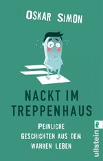 ISBN 9783548376660: Nackt im Treppenhaus. Peinliche Geschichten