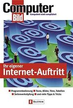 Ihr eigener Internet-Auftritt – Programmbedienung - Texte, Bilder, Töne, Tabellen - Seitenverknüpfung - und viele Tipps & Tricks