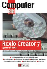 ISBN 9783548412160: Roxio Creator 7 ganz einfach : CD- und DVD-Brenner einbauen - Daten sichern -  DVD-Videos, Mini-DVDs, Video-CDs, Super-Video-CDs speichern - Digitale Fotoalben anlegen - Musiksammlungen auf DVD