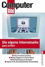 ISBN 9783548412528: Die eigene Internetseite Web-Visitenkarte - Blogs - Homepage - FTP-Server