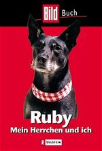 Ruby – Mein Herrchen und ich