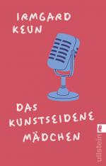Irmgard Keun: Das kunstseidene Mädchen - Irmgard Keun: Das kunstseidene Mädchen -
