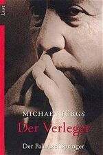 ISBN 9783548601885: Der Verleger - Der Fall Axel Springer