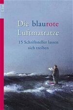 ISBN 9783548601991: Die blaurote Matratze