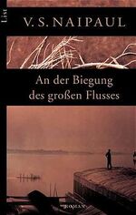 ISBN 9783548602561: An der Biegung des grossen Flusses