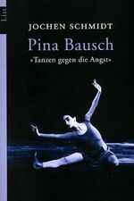 ISBN 9783548602592: Pina Bausch -  "Tanzen gegen die Angst"