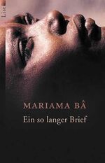 ISBN 9783548602738: Ein so langer Brief - Ein afrikanisches Frauenschicksal