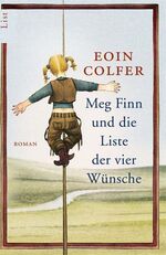 ISBN 9783548604732: Meg Finn und die Liste der vier Wünsche