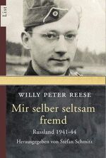 ISBN 9783548604862: Mir selber seltsam fremd. Die Unmenschlichkeit des Krieges ; Russland 1941 - 44. Hrsg. von Stefan Schmitz / List-Taschenbuch ; 60486