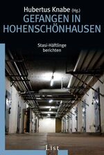 ISBN 9783548607412: Gefangen in Hohenschönhausen - Stasi-Häftlinge berichten