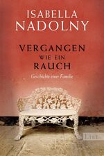 ISBN 9783548609867: Vergangen wie ein Rauch - Geschichte einer Familie